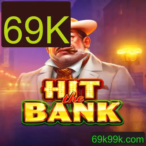 Descubra o Mundo Empolgante de HitTheBank e Como a Palavra '69K' Transforma o Jogo